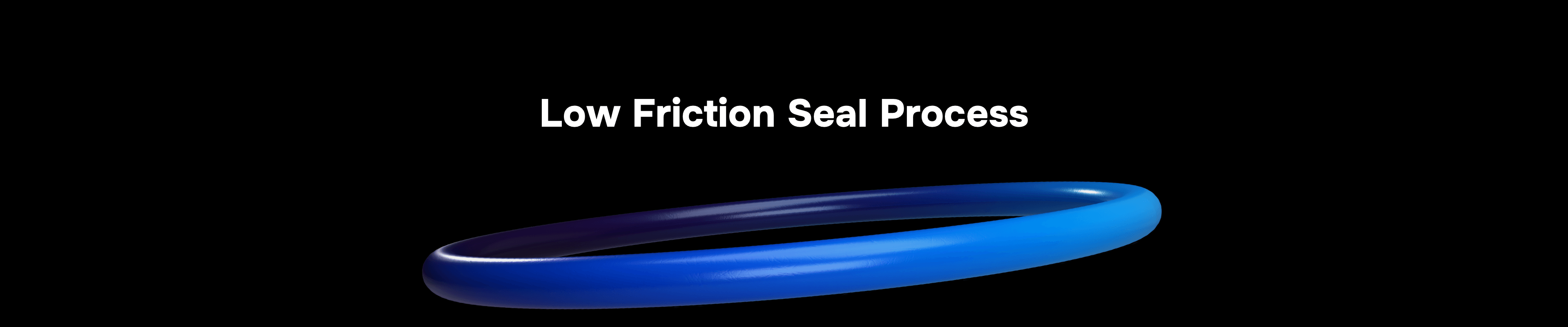 PolyMod Technologies' Low Friction Seal Process for high performance thermoset and thermoplastic rubber materials. Large graphic of blue gradient o-ring seal.